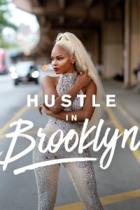 Hustle In Brooklyn: Season 1