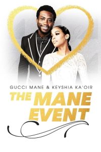 Gucci Mane & Keyshia Ka’oir: The Mane Event