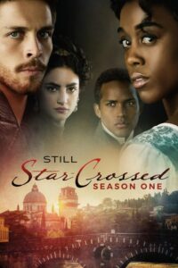 Still Star-Crossed: Season 1