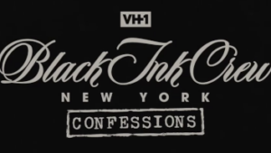 Black Ink Crew: New York Confessions