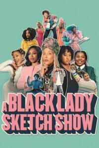 A Black Lady Sketch Show: Season 2