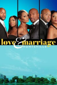 Love & Marriage Huntsville: Season 4