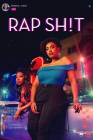 Rap Sh!t: Season 1