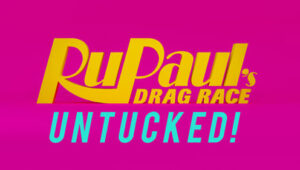 RuPaul’s Drag Race: Untucked: 15×5