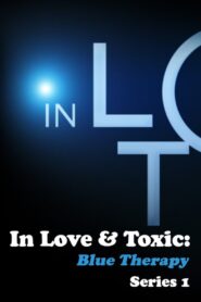 In Love and Toxic: Blue Therapy: Season 1