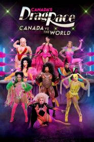 Canada’s Drag Race: Canada vs The World: Season 2