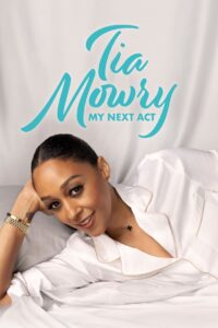 Tia Mowry: My Next Act: Season 1