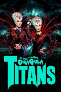 The Boulet Brothers’ Dragula: Titans