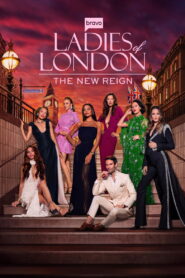 Ladies of London: The New Reign: Season 1