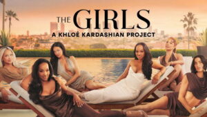 The Girls: A Khloé Kardashian Project: 1×4